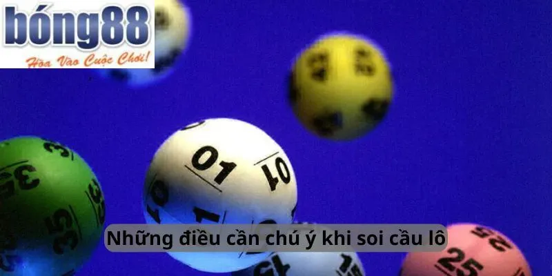 Những điều cần chú ý khi soi cầu lô