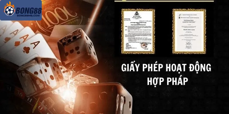 Bong88 hoạt động hợp pháp với đầy đủ giấy phép quốc tế